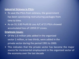 Evolution of Privatization PolicyInterim budget and budget speech  1991-92Report on Rangarajan committee on disinvestment of sharesDisinvestment Commission RecommendationsBudget  Speech 1998-1999Strategic and Non Strategic ClassificationAddress by President to joint session of ParliamentNational Common Minimum Program, 2004  