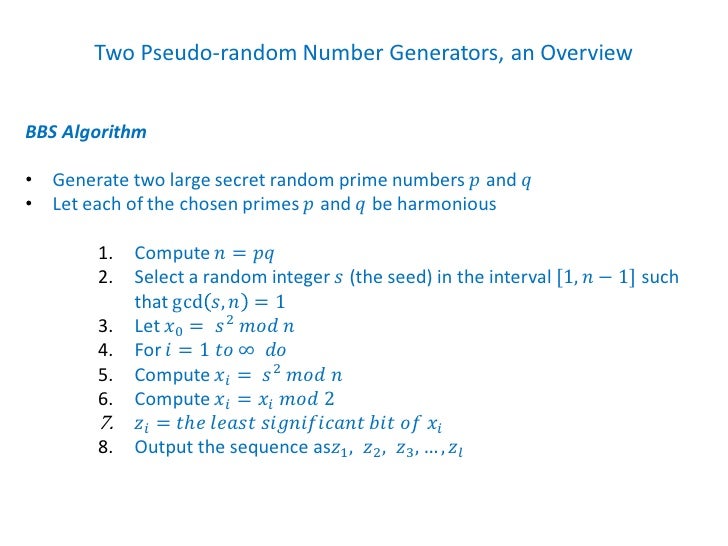 Two Pseudo-random Number Generators, an Overview