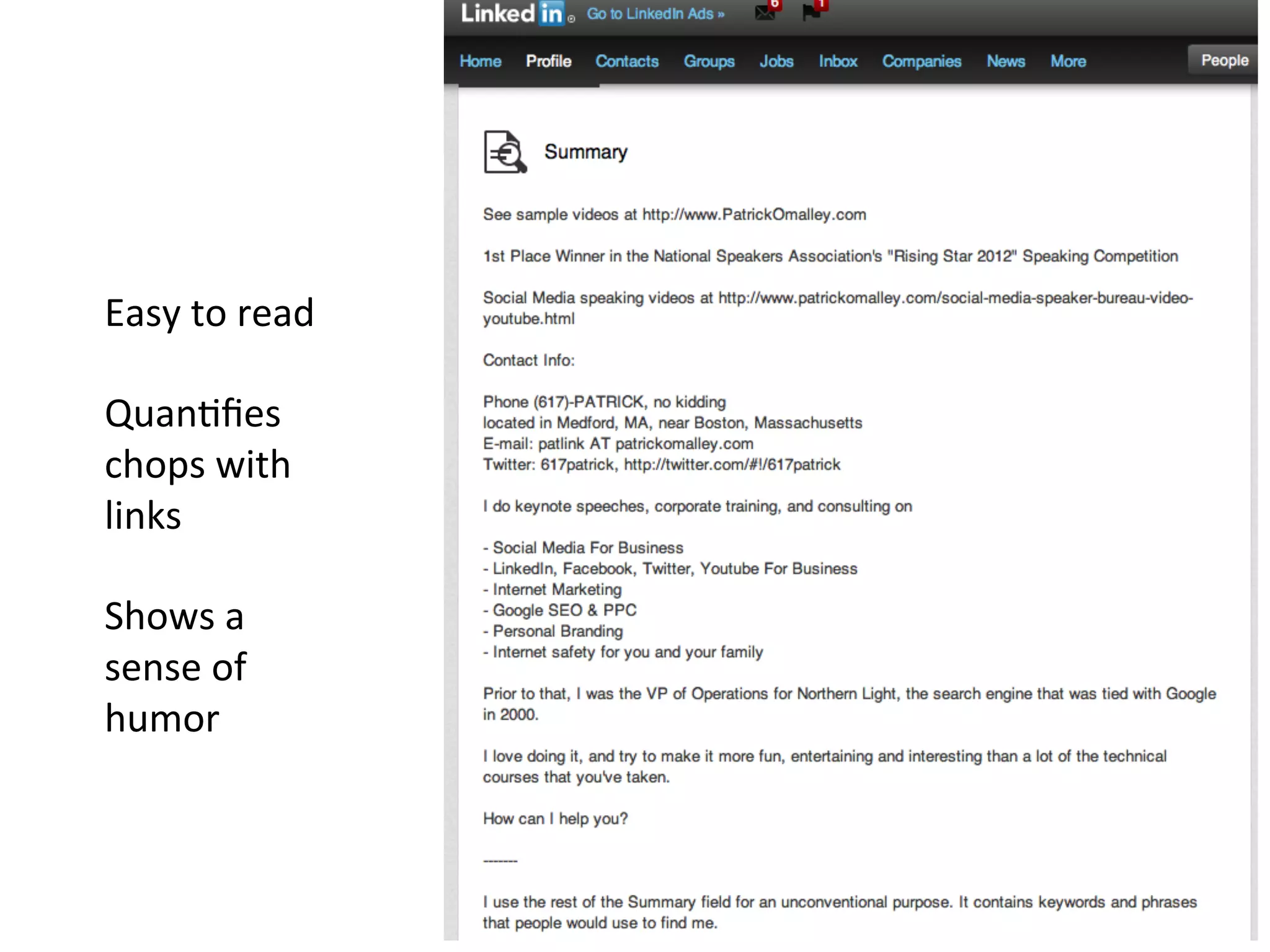 Easy	
  to	
  read	
  
	
  
Quan-ﬁes	
  
chops	
  with	
  
links	
  
	
  
Shows	
  a	
  
sense	
  of	
  
humor	
  
 