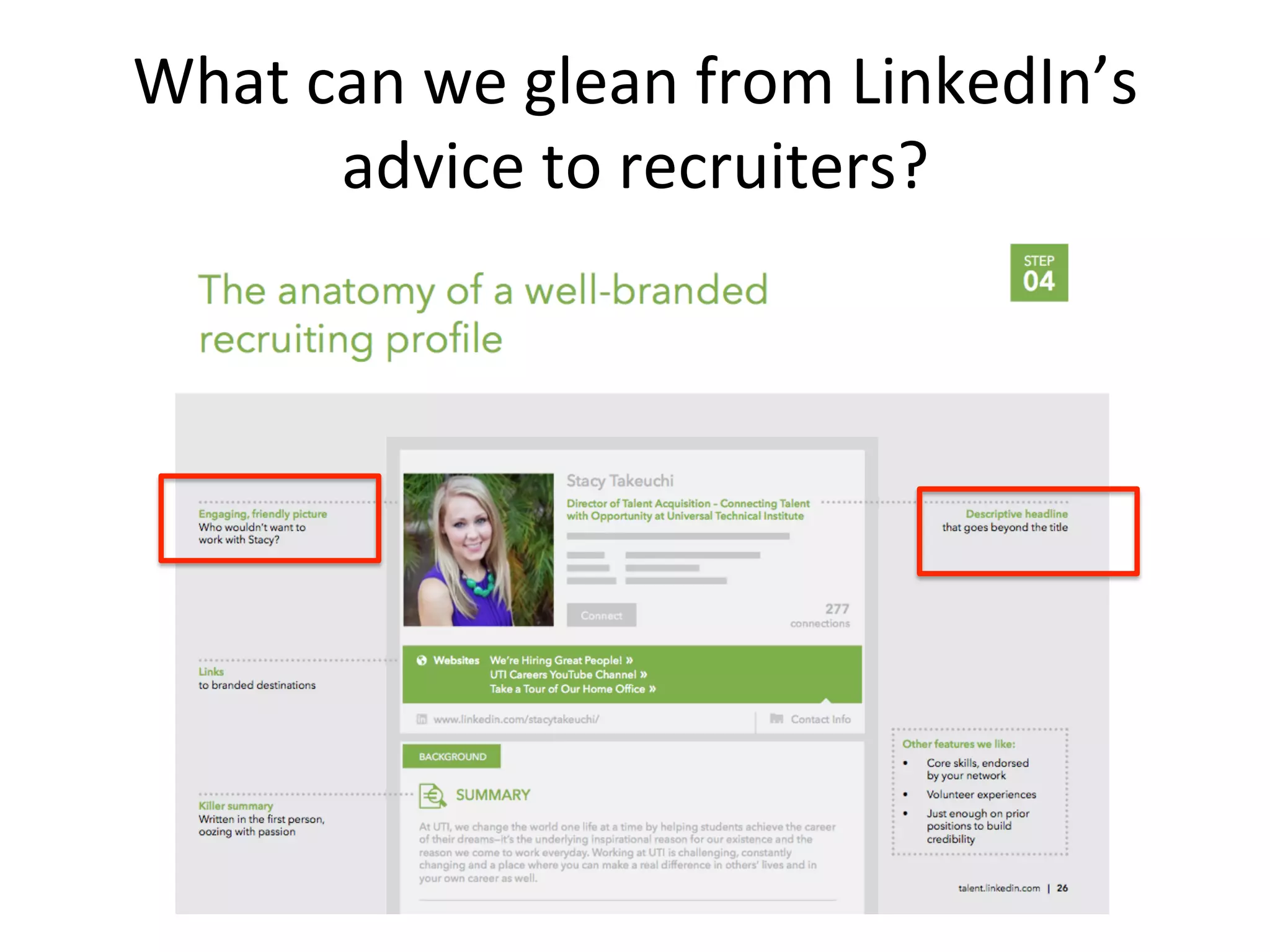 What	
  can	
  we	
  glean	
  from	
  LinkedIn’s	
  
advice	
  to	
  recruiters?	
  
 