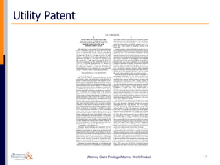 Utility Patent




                 Attorney Client Privilege/Attorney Work Product   7
 