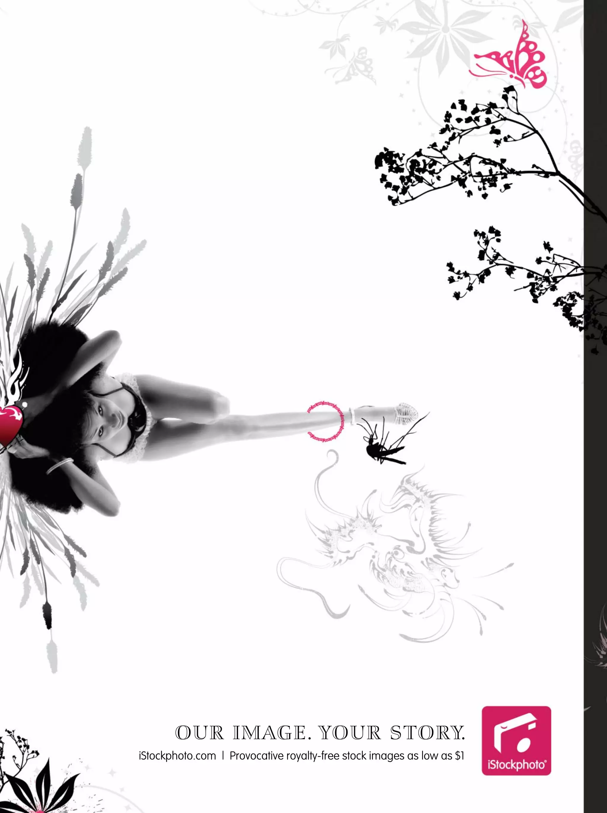 OUR IMAGE. YOUR STORY.
iStockphoto.com | Provocative royalty-free stock images as low as $1
 