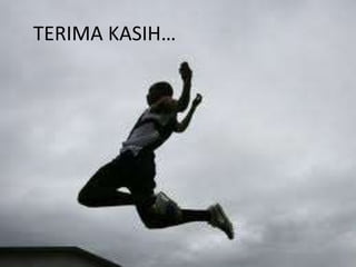 TERIMA KASIH…
 