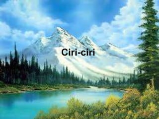 Ciri-ciri
 