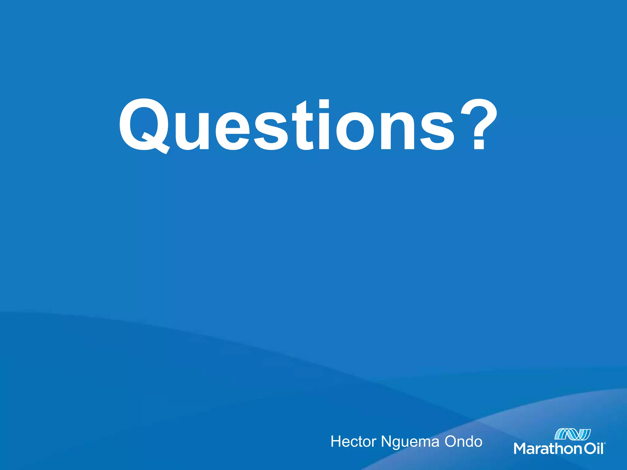 Questions?
Hector Nguema Ondo
 