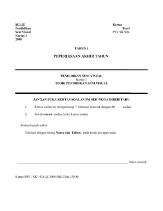 Soalan-soalan Peperiksaan Teori Pendidikan Seni Visual Tahun 1