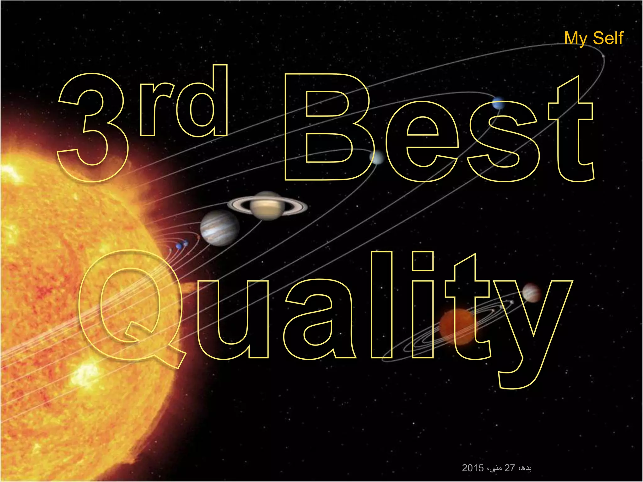 My Self
،‫بدھ‬27،‫مئی‬2015
 