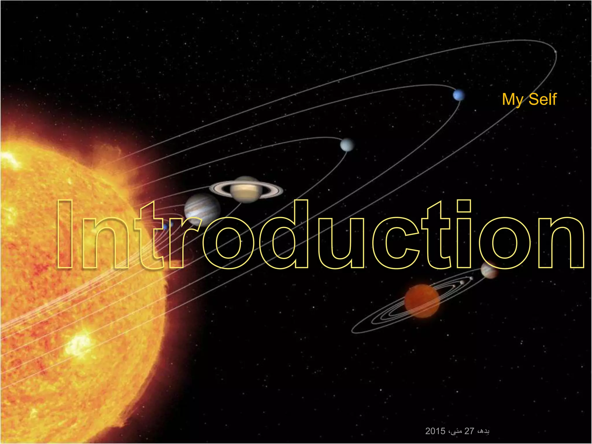 My Self
،‫بدھ‬27،‫مئی‬2015
 