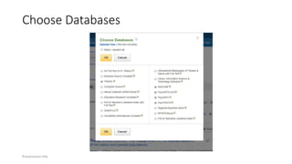Choose Databases
Presentation title
 
