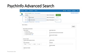 PsychInfo Advanced Search
Presentation title
 
