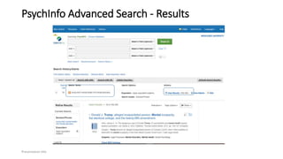 PsychInfo Advanced Search - Results
Presentation title
 