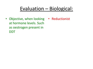 Evaluation for Coates et al (1991):
• Case study provides us
with details of
individuals which may
not be recreated.
• Case study’s not
generalisable
• May not be reliable
• Unable to replicate
• Androcentric
 