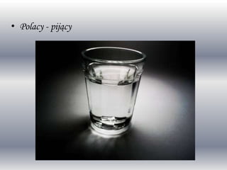• Polacy - 辱ą
 