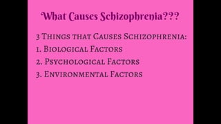 Schizophrenia Class Report (MENTAL DISORDER)