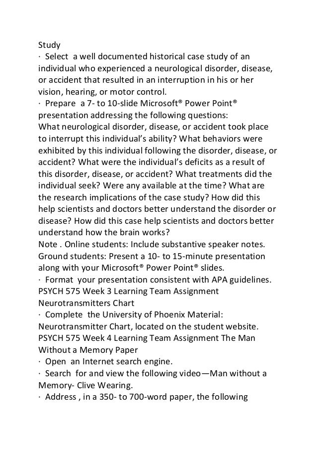 psych 575 week 3 learning team This document comprises psych 575 week 4 learning team assignment the man without a memory paper. psych 575 week 3 learning team This document comprises psych 575 week 4 learning team assignment the man without a memory paper.