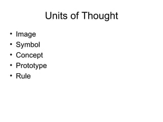 Units of Thought Image Symbol Concept Prototype Rule 