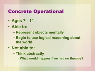 Adolescence
• In U.S. society, no single event marks the
passage from childhood to adulthood.
• Children experience an extended period of
adolescence, which lasts roughly from age
12 to age 20.
– Not expected to work
 