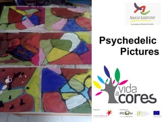 Psychedelic  Pictures 