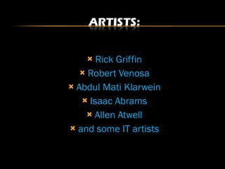 Rick Griffin Robert Venosa Abdul Mati Klarwein Isaac Abrams Allen Atwell and some IT artists 
