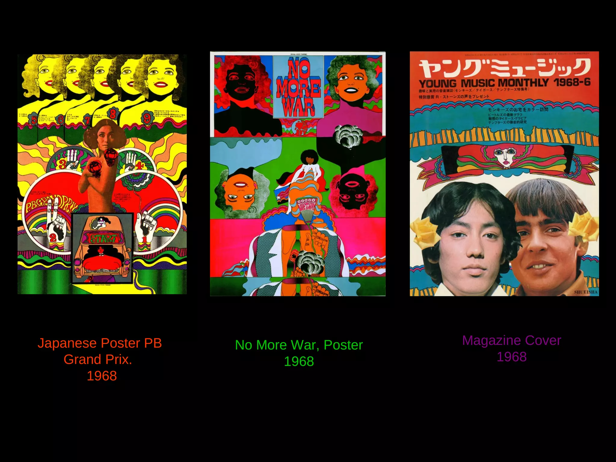 Japanese Poster PB
Grand Prix.
1968

No More War, Poster
1968

Magazine Cover
1968

 