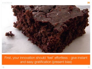 Fortunately, we’re beginning to understand how System 1 
problem-solving works and how to appeal to it 
26 
 