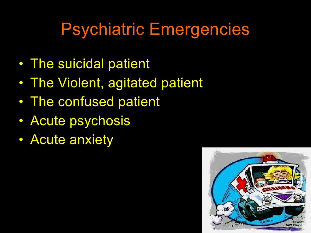 Psychiatric Emergency