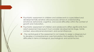 psychiatric Assessment of Child and Adolescent Patients.pptx