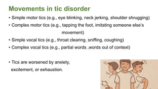 Tic Positive Psychiatric disorders in children | PPTX