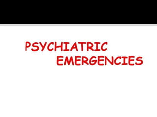 psychiatric emergencies.pptx
