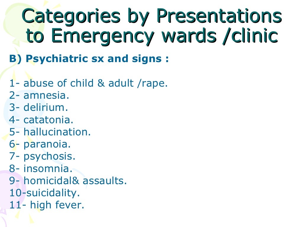 Psychiatric emergency