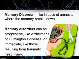 Memory Disorder Psychology 1 MEMORY | PPT