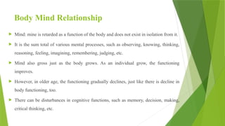 Psychology the human behaviour, body mind relationship, human mind ...
