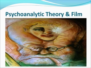 Psychoanalytic Theory & Film
 