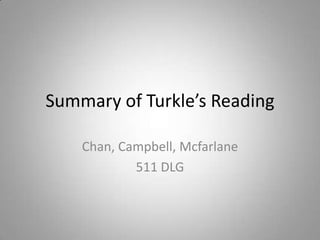 Summary of Turkle’s Reading Chan, Campbell, Mcfarlane 511 DLG 