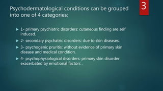 Psychocutaneous diseases kopie | PPTX