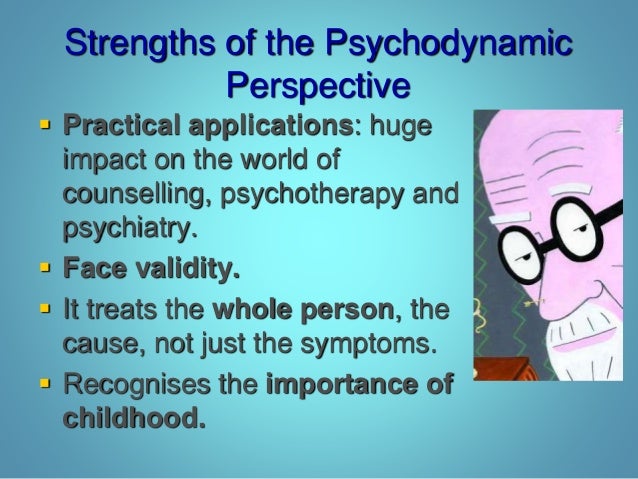 The Psychoanalytic Approach And Some Of The