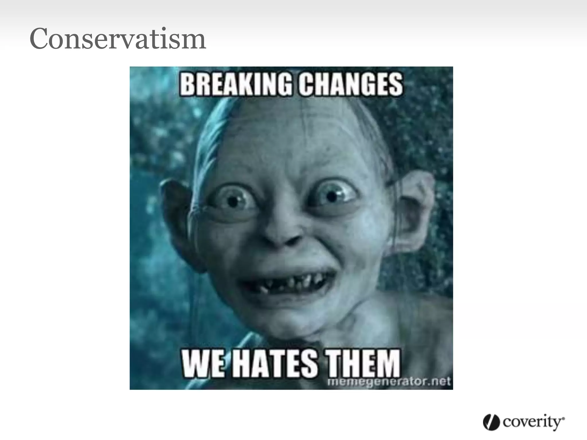 Conservatism
 
