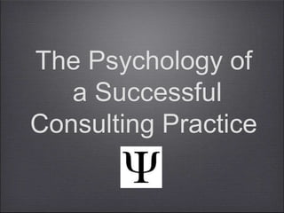 The Psychology of
    Success
 