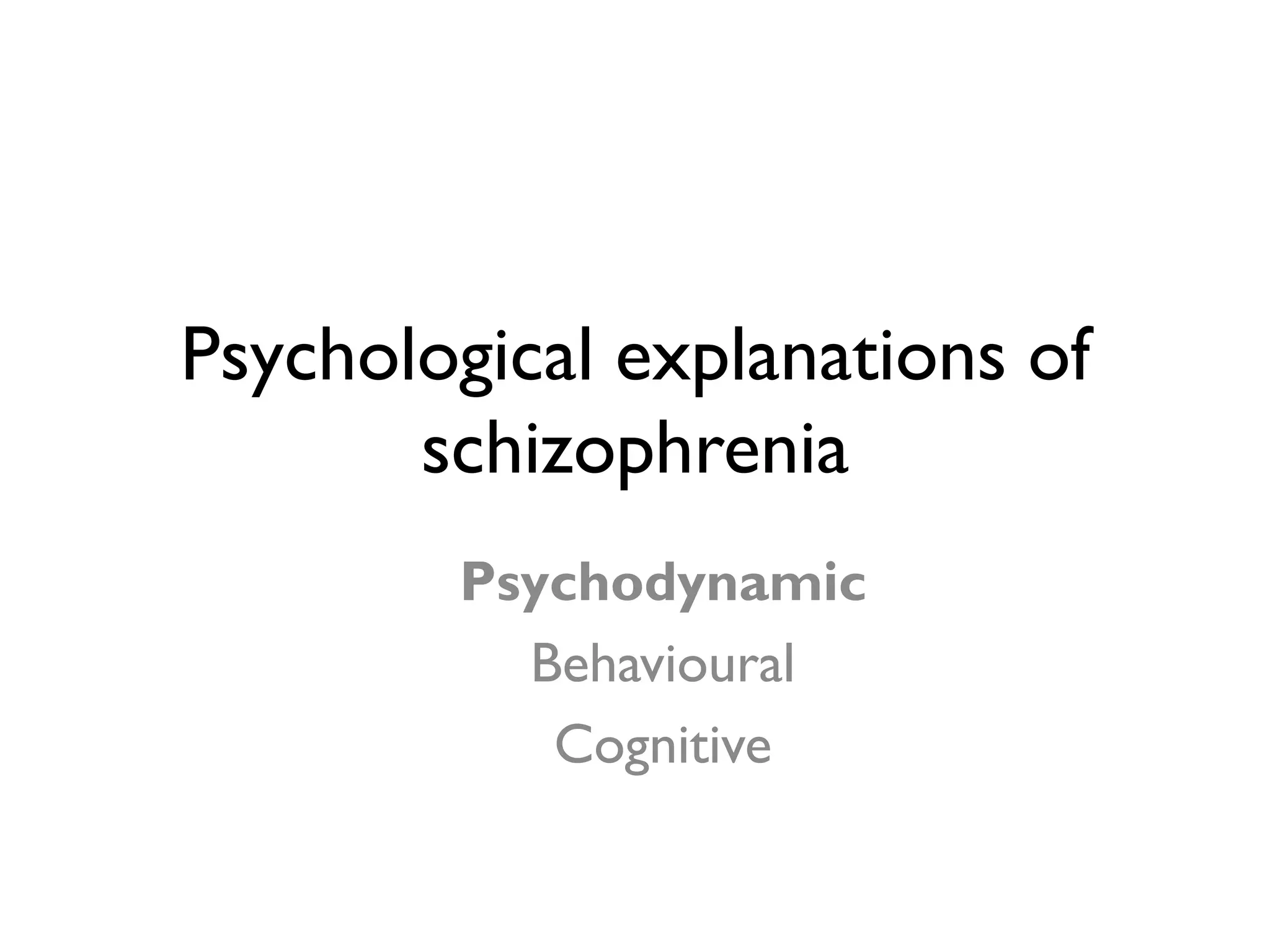 Psychological explanations of schizophrenia PPT