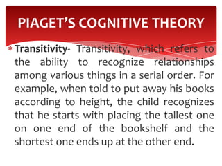 Examples Of Transitivity In Child Development Psychological foundations of education | PPTX
