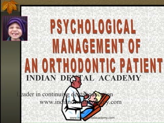 INDIAN DENTAL ACADEMY
Leader in continuing dental education
www.indiandentalacademy.com
www.indiandentalacademy.com

 