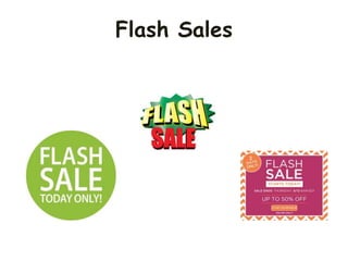 Flash Sales
 