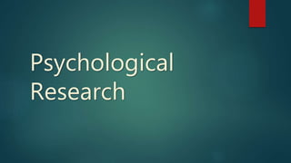 Psychological
Research
 