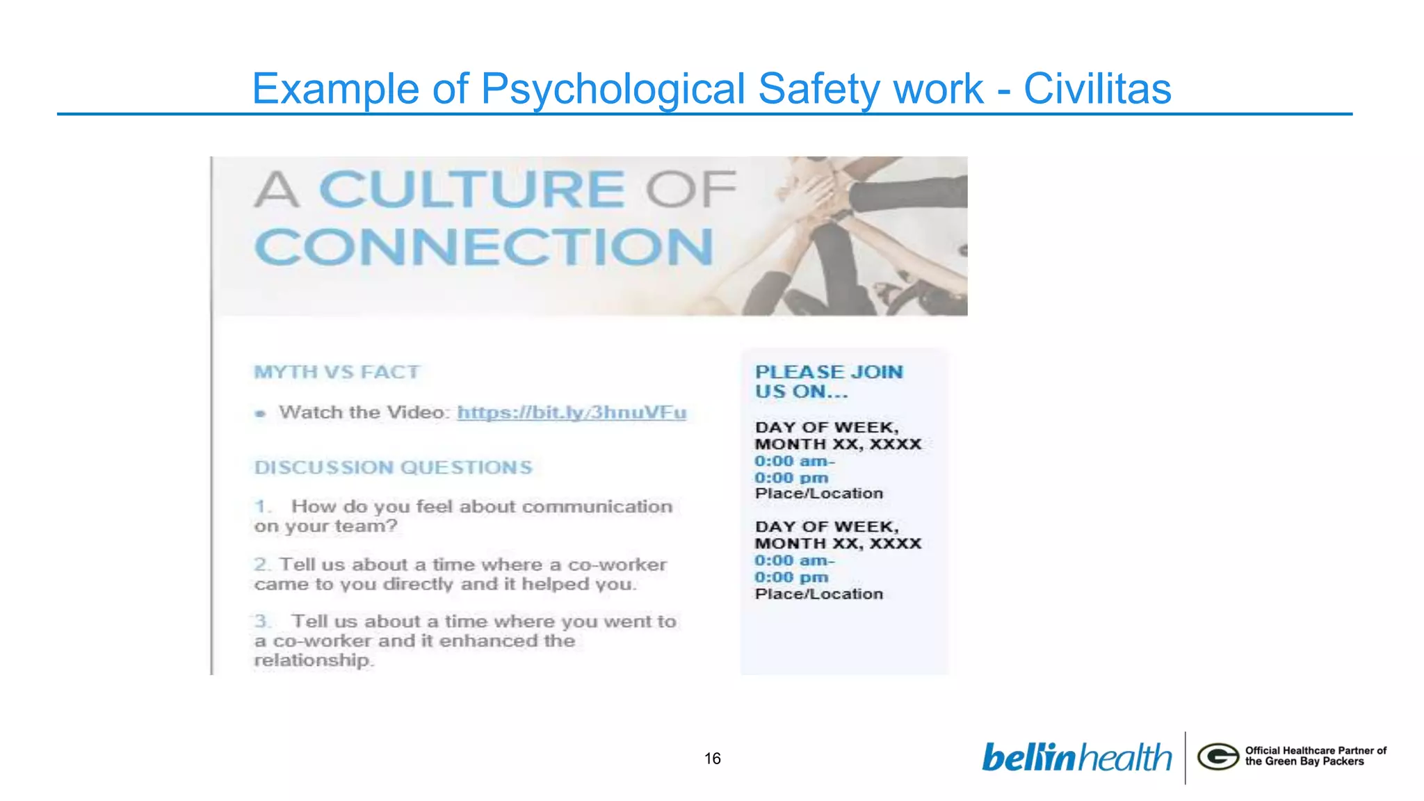 16
Example of Psychological Safety work - Civilitas
 