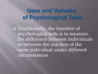 Nature and use of Psychological Tests | PPTX