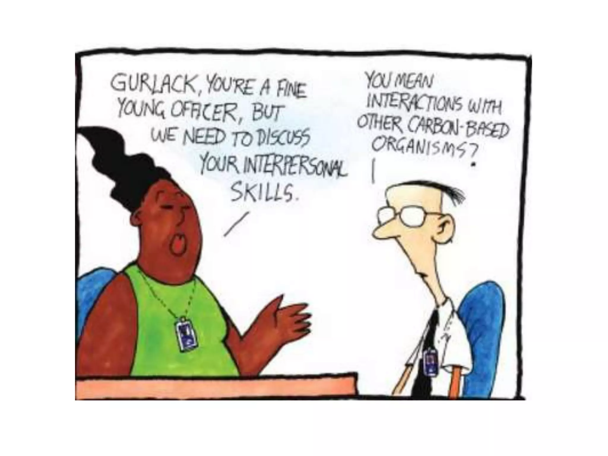  Chain of command is followed.Bureaucracy Perform standardized tasks efficiently.