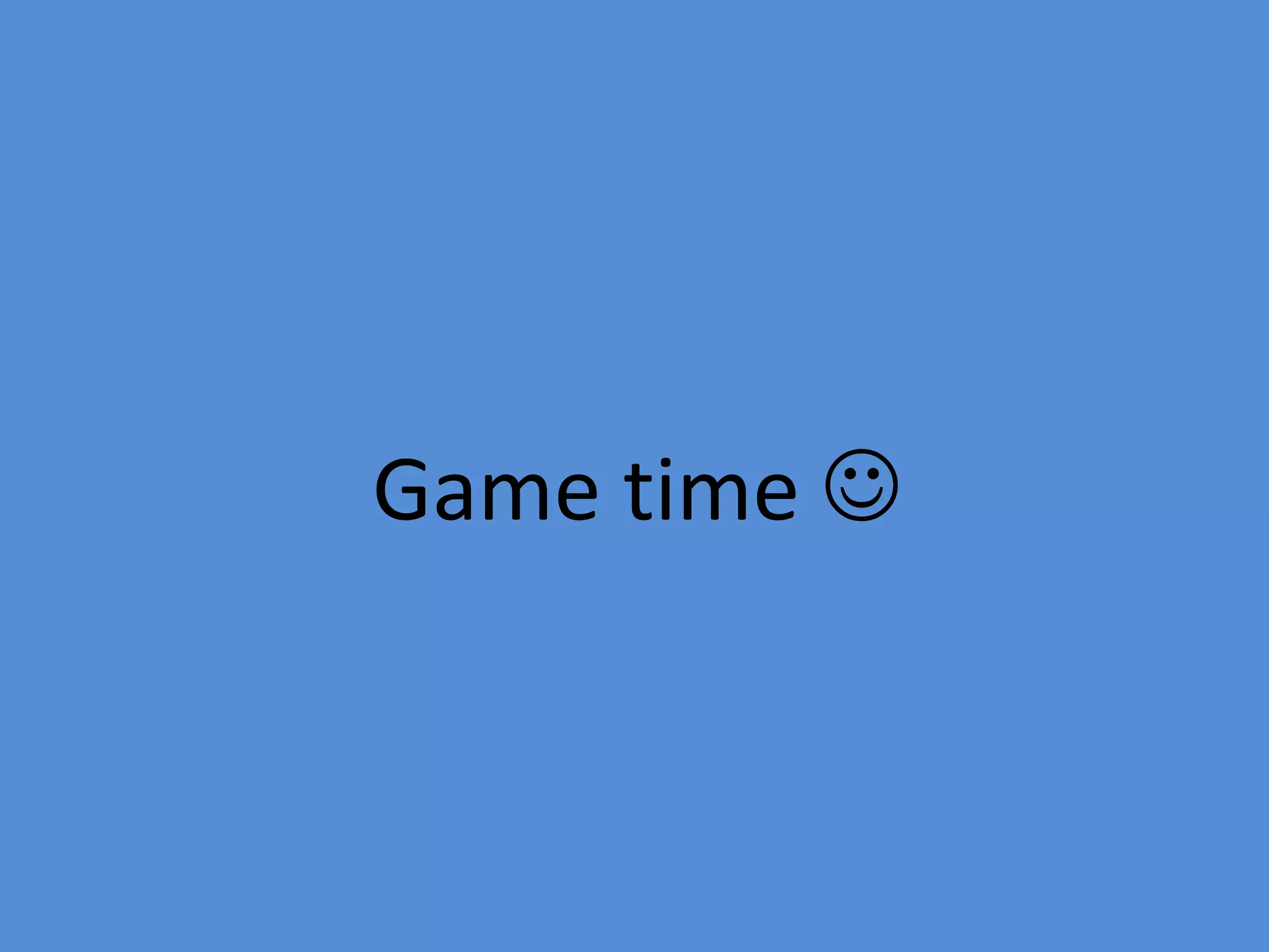 Game time 