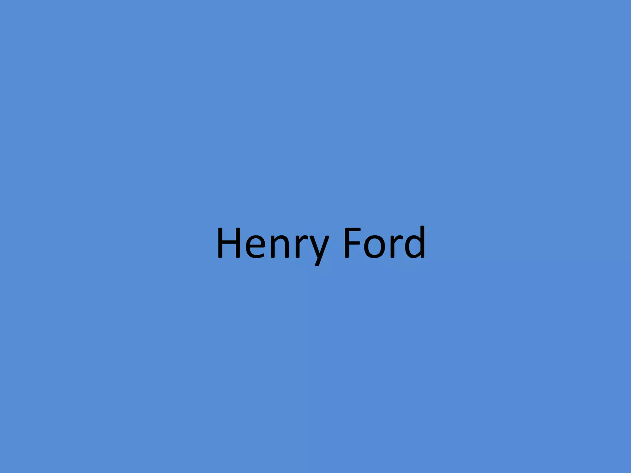 Henry Ford