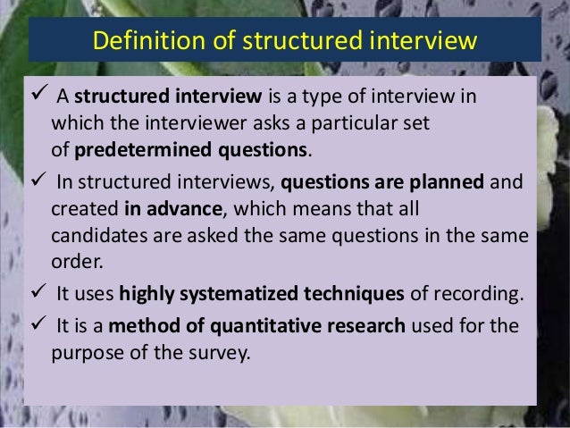 interview method of psychology advantages of structured interviews