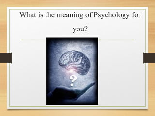 Psychology